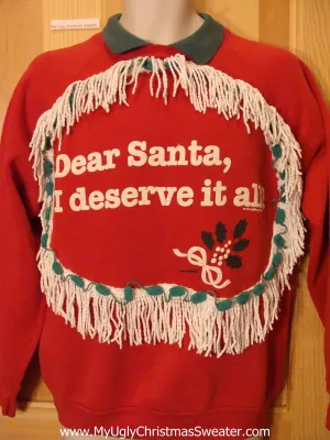 Christmas Sweatshirt Funny DEAR SANTA I DESERVE IT ALL