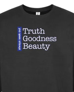 Truth Goodness Beauty - Transcendentals Crewneck Sweatshirt